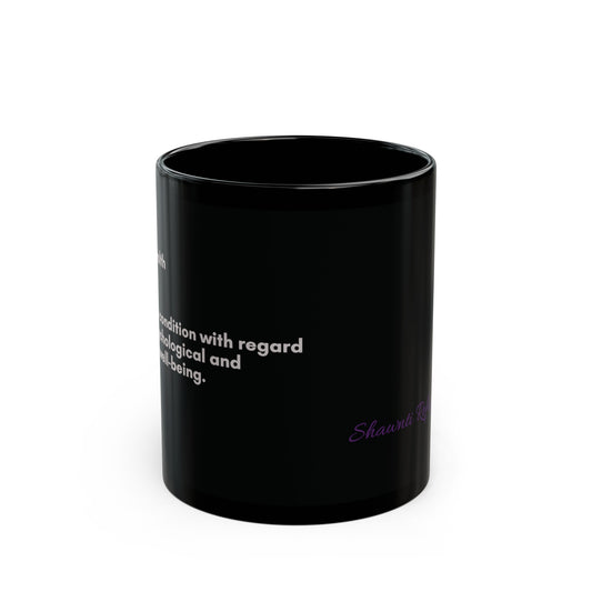 Mental Health Definition Black Mug (11oz, 15oz)