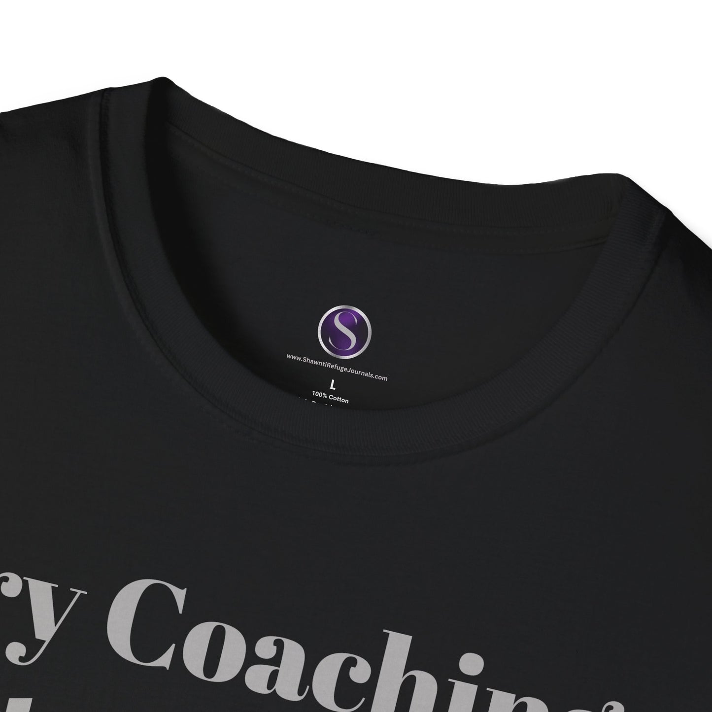 Try Coaching. Not me. Unisex Softstyle T-Shirt