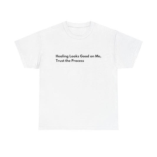 Healing Looks Good On Me Unisex Heavy Cotton Tee