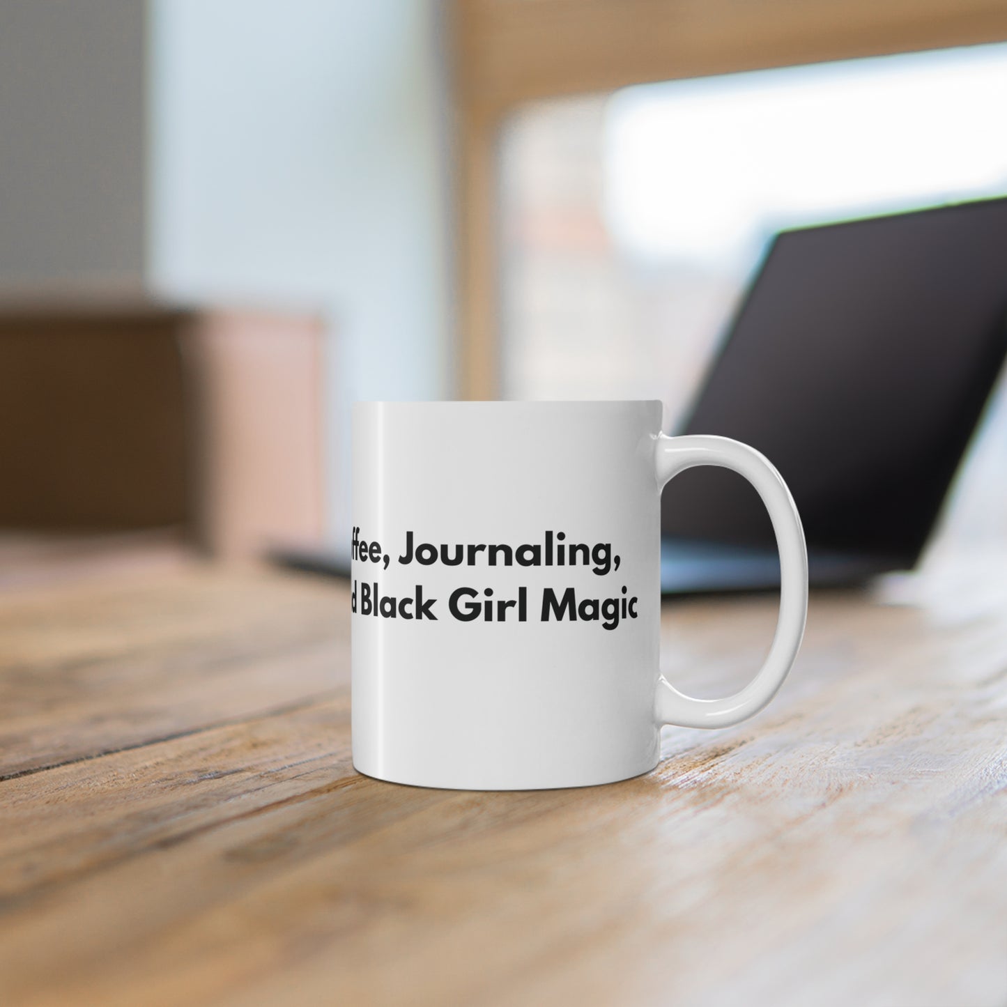 Coffee, Journaling, and Black Girl Magic Mug 11oz